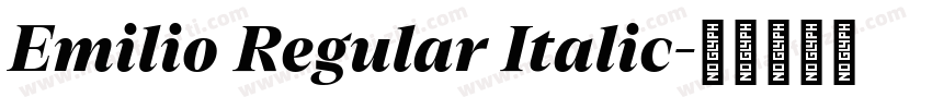 Emilio Regular Italic字体转换
